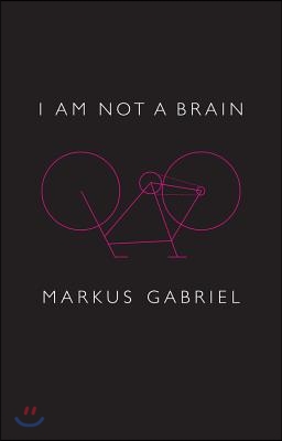 I Am Not a Brain: Philosophy of Mind for the 21st Century