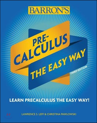 Precalculus: The Easy Way