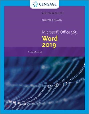 New Perspectives Microsoft Office 365 & Word  2019 Comprehensive