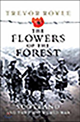 The Flowers of the Forest: Scotland and the First World War