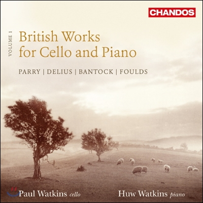 Paul &amp; Huw Watkins 영국의 첼로와 피아노를 위한 작품 1집 (British Works for Cello and Piano, Vol. 1)