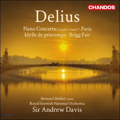 Andrew Davis 델리어스: 피아노 협주곡 c단조, 파리, 봄의 전원시 (Delius : Orchestral Works)