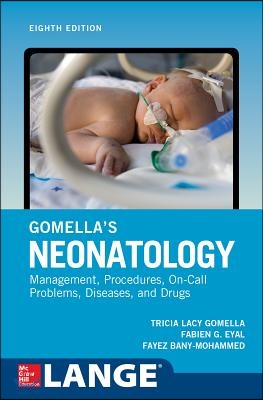 Gomella&#39;s Neonatology, Eighth Edition