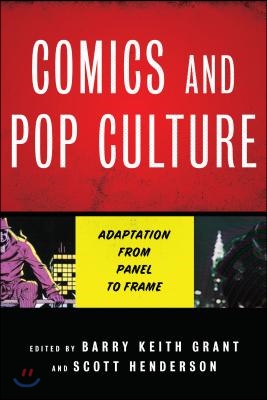 Comics and Pop Culture: Adaptation from Panel to Frame