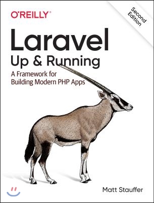 Laravel: Up &amp; Running: A Framework for Building Modern PHP Apps