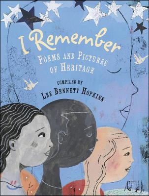 I Remember: Poems and Pictures of Heritage