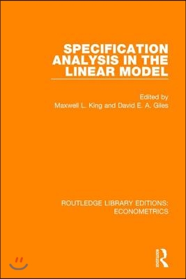 Specification Analysis in the Linear Model