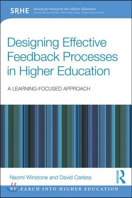 Designing Effective Feedback Processes in Higher Education