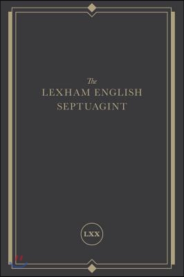 The Lexham English Septuagint: A New Translation