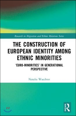 Construction of European Identity among Ethnic Minorities