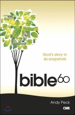 Bible 60: the Whole Story