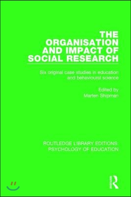 Organisation and Impact of Social Research