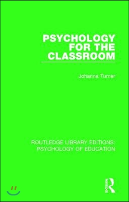 Psychology for the Classroom