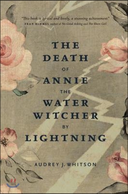 The Death of Annie the Water Witcher by Lightning