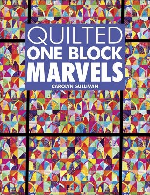 Quilted One Block Marvels