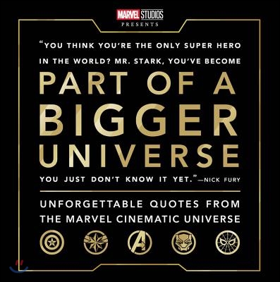 Part of a Bigger Universe: Unforgettable Quotes from the Marvel Cinematic Universe