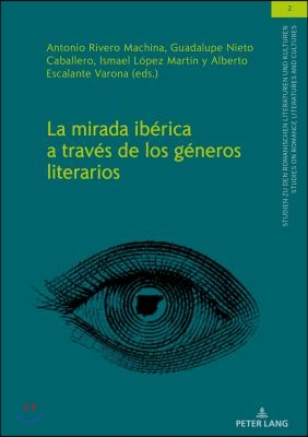 La mirada iberica a traves de los generos literarios