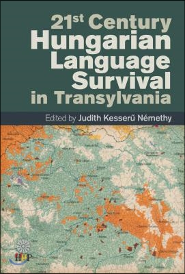 21st?Century Hungarian Language Survival in Transylvania