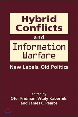The Hybrid Conflicts and Information Warfare