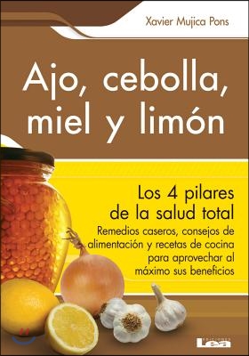 Ajo, cebolla, miel y limon/ Garlic, onion, honey and lemon