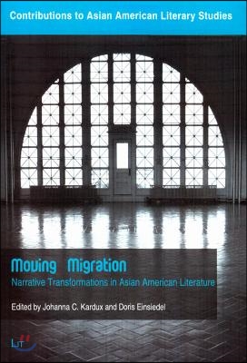 Moving Migration, 5: Narrative Transformations in Asian American Literature