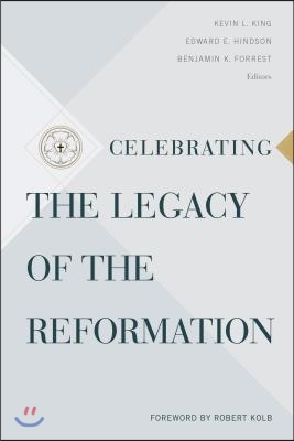 Celebrating the Legacy of the Reformation