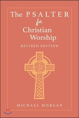 The Psalter for Christian Worship, Revised Edition