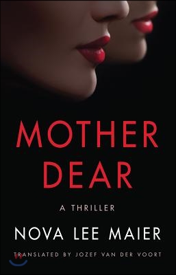 Mother Dear: A Thriller