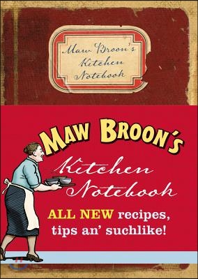 Maw Broon&#39;s Kitchen Notebook: All New Recipes, Tips An&#39; Suchlike!