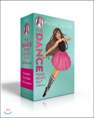 The Dance Your Heart Out Collection (Boxed Set): The Audition; The Callback; The Competition