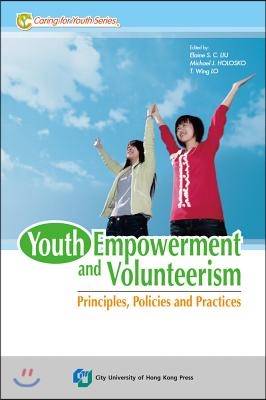 Youth Empowerment and Volunteerism: Principles, Policies and Practices