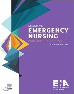 Sheehy&#39;s Emergency Nursing: Principles and Practice