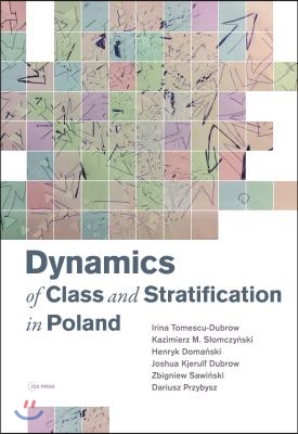 Dynamics of Class and Stratification in Poland