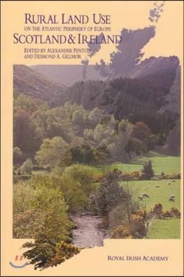 Rural Land Use on the Atlantic Periphery of Europe: Scotland and Ireland: Scotland and Ireland