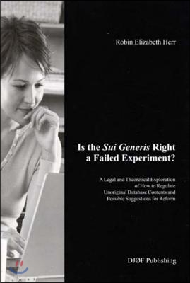 Is the Sui Generis Right a Failed Experiment?