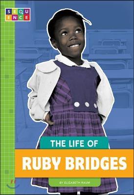 The Life of Ruby Bridges