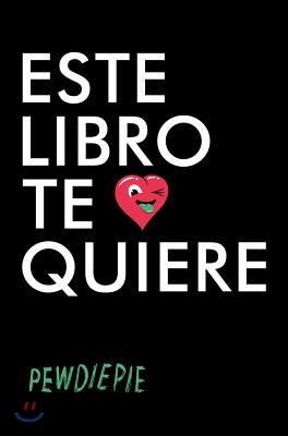 Este libro te quiere/ This book wants you