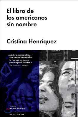 El libro de los americanos sin nombre / The Book of Unknown Americans