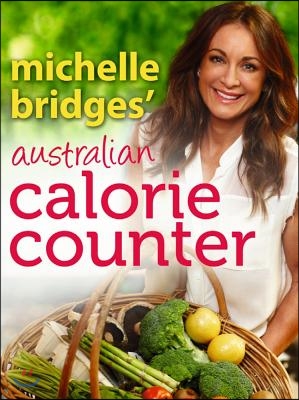 Michelle Bridges&#39; Australian Calorie Counter