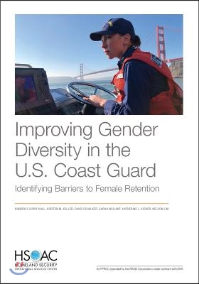 Improving Gender Diversity in the U.S. Coast Guard: Identifying Barriers to Female Retention