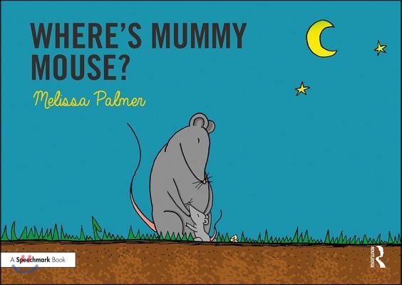 Where&#39;s Mummy Mouse?