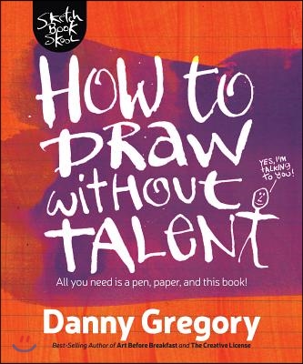How to Draw Without Talent