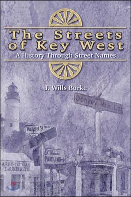 The Streets of Key West: A History Through Street Names