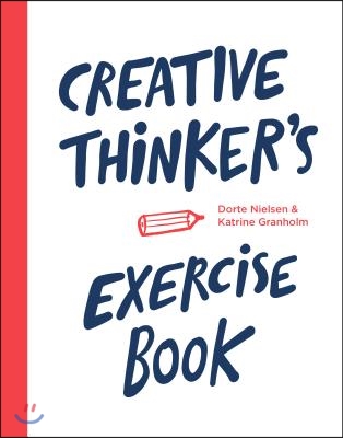 Creative Thinker&#39;s Exercise Book