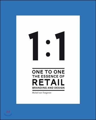 1 to 1: The Essence of Retail Branding and Design