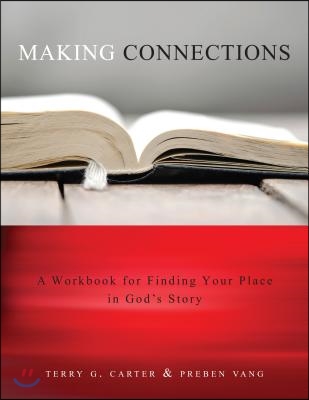 Making Connections: Finding Your Place in God&#39;s Story