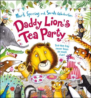 Daddy Lion&#39;s Tea Party