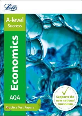Aqa A-level Economics: Practice Test Papers