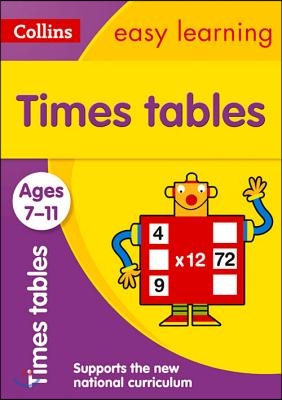 Collins Easy Learning Age 7-11 -- Times Tables Ages 7-11: New Edition