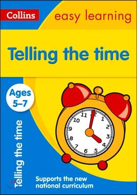 Collins Easy Learning Age 5-7 -- Telling Time Ages 5-7: New Edition